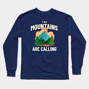 The Mountains Are Calling Long Sleeve T-Shirt